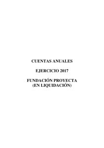11-cuentas-anuales-2017-fundacion-proyecta_0.pdf